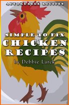 Simple To Fix Chicken Recipes