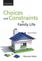 Choices and Constraints in Family Life 2e