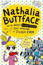 Nathalia Buttface - Nathalia Buttface and the Most Embarrassing Five Minutes of Fame Ever (Nathalia Buttface)