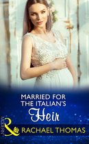 Brides for Billionaires 2 - Married For The Italian's Heir (Mills & Boon Modern) (Brides for Billionaires, Book 2)