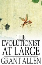 The Evolutionist at Large