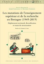 Les mutations de l’enseignement supérieur et de la recherche en Bretagne (1945-2015)