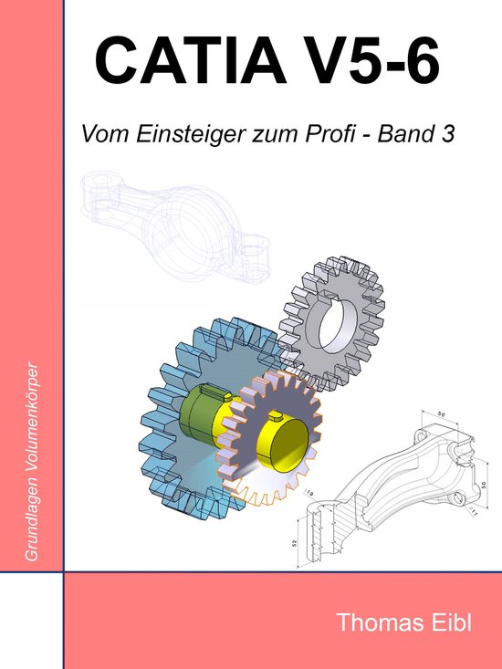 Vom Einsteiger zum Profi 3 - Catia V5-6 - cover
