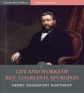 Life and Works of Rev. Charles H. Spurgeon: Books I and II (Illustrated Edition)