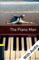 Oxford Bookworms Library 1 - The Piano Man - With Audio Level 1 Oxford Bookworms Library