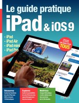 Série Hightech - Le guide pratique iPad et iOS9