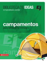 Especialidades Juveniles / Biblioteca de Ideas - Biblioteca de ideas: Campamentos