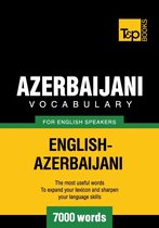 Azerbaijani Vocabulary for English Speakers - 7000 Words