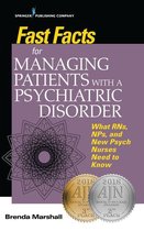 Fast Facts - Fast Facts for Managing Patients with a Psychiatric Disorder