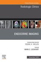 The Clinics: Radiology Volume 58-6 - Endocrine Imaging, An Issue of Radiologic Clinics of North America, E-Book