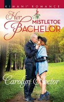 Once Upon a Tiara 6 - Her Mistletoe Bachelor