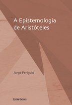 Filosofia e Ciência - A epistemologia de Aristóteles