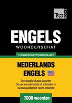 Thematische woordenschat Nederlands-Amerikaans-Engels - 7000 woorden