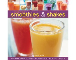 Irresistible Smoothies & Shakes