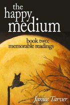 The Happy Medium Book Two: Memorable Readings