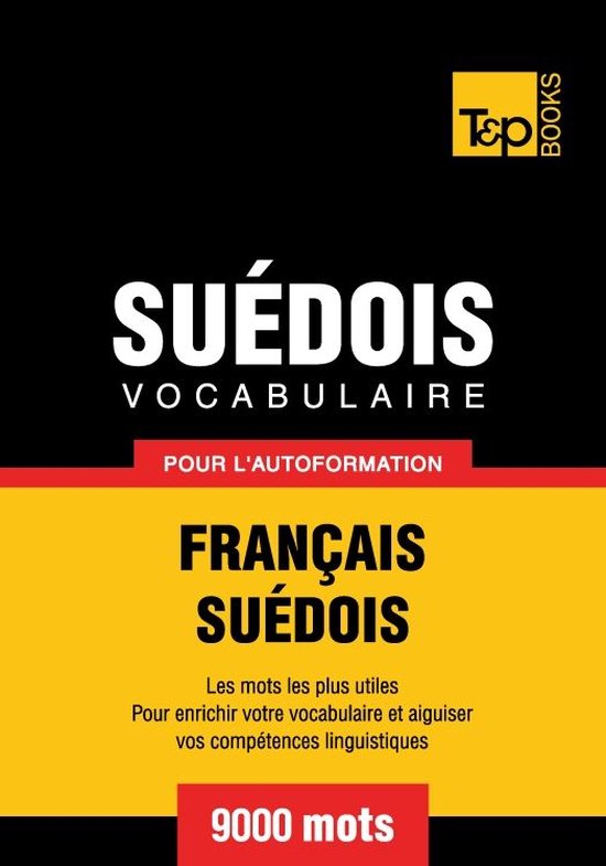 Vocabulaire français-suédois pour l'autoformation - 9000 m ... - cover