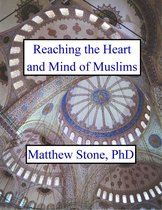 Reaching the Heart and Mind of Muslims