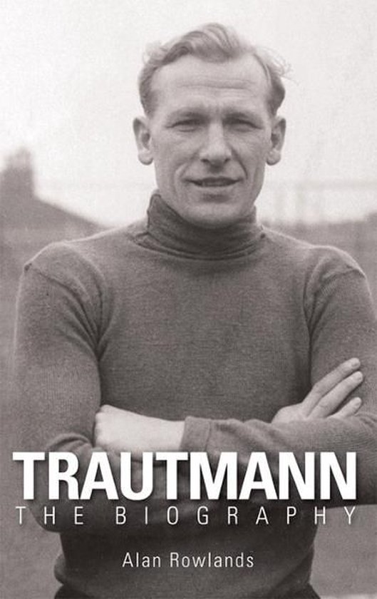 Trautmann: The Biography - cover