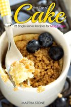 Desserts Cookbook - Your Cup of Cake: 26 Single-Serve Recipes for Mug Cakes