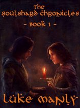 The Soulshard Chronicles: Book 1