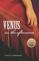 Katherine Anne Porter Prize I Short Fiction - Venus in the Afternoon