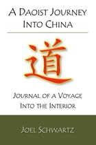A Daoist Journey into China: journal of a voyage into the interior