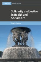 Cambridge Bioethics and Law 41 - Solidarity and Justice in Health and Social Care