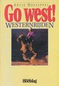 Go west!