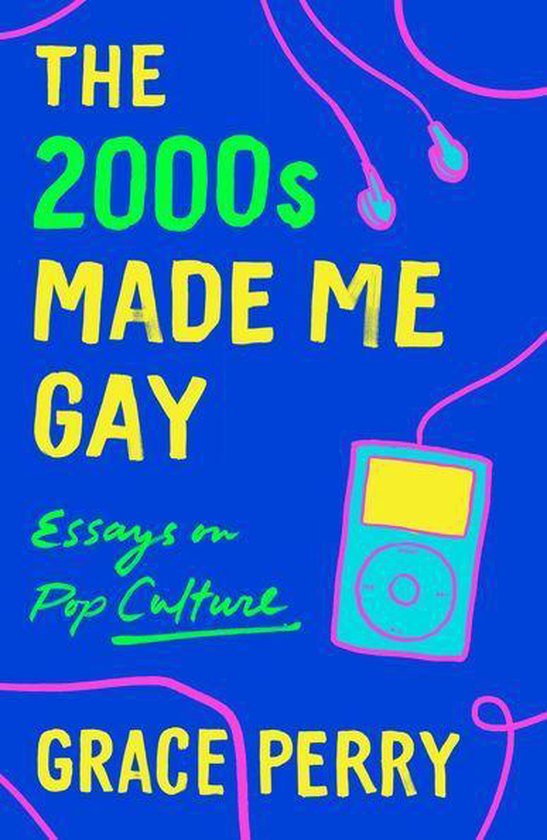 The 2000s Made Me Gay - cover