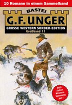 G. F. Unger Sonder-Edition Großband 11 - G. F. Unger Sonder-Edition Großband 11