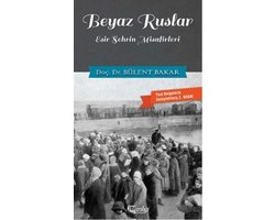 Esir Şehrin Misafirleri Beyaz Ruslar