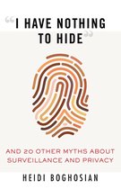 Myths Made in America 8 - "I Have Nothing to Hide"