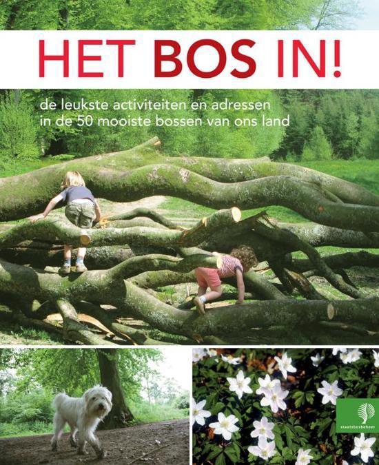 Het Bos In! / Druk Heruitgave, Petra de Hamer | 9789057673535 | Boeken |  bol.com