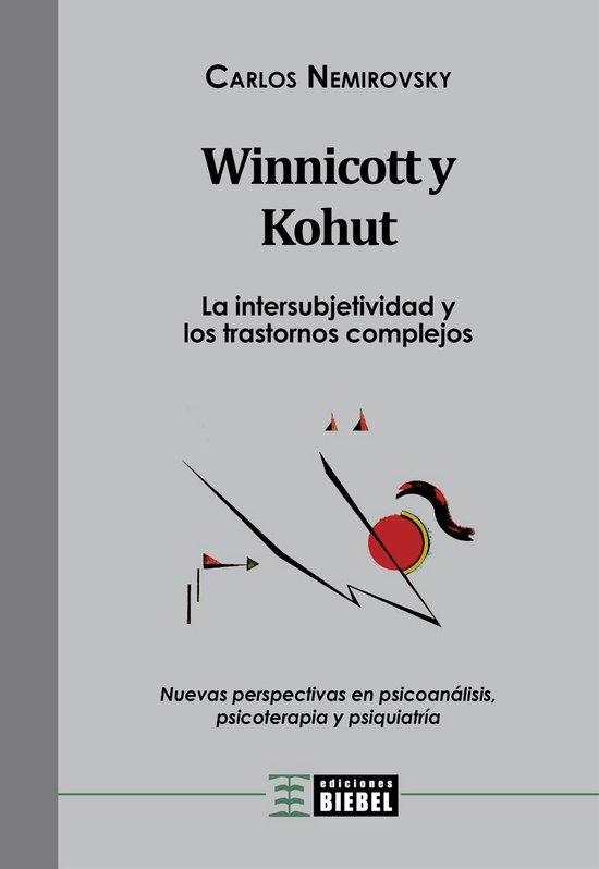 Winnicott y Kohut - La intersubjetividad y los trastornos co ... - cover