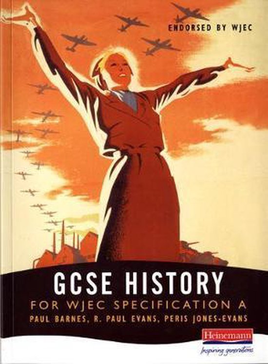 GCSE History for WJEC Specification A 9780435308025 R. Paul Evans