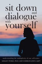 Sit Down and Dialogue with Yourself