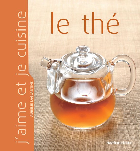 J'aime et je cuisine le thé - cover