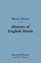 Barnes & Noble Digital Library - History of English Music (Barnes & Noble Digital Library)
