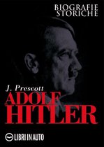 Biografie storiche - Adolf Hitler