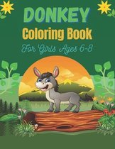 DONKEY Coloring Book For Girls Ages 6-8