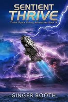 Thrive Space Colony Adventures- Sentient Thrive