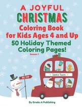 A JOYFUL CHRISTMAS COLORING BOOK FOR KIDS AGES 4 AND UP, Season 1
