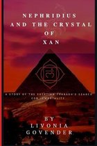 Nephridius and the Crystal of Xan