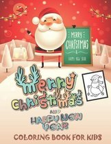 Merry Christmas and Happy New Year Coloring Book For Kids