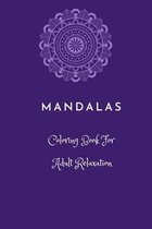Mandalas coloring book for adult relaxation