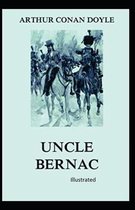 Uncle Bernac Illustrated
