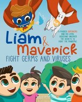 Liam and Maverick Fight Germs and Viruses