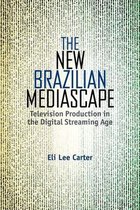 The New Brazilian Mediascape