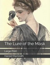 The Lure of the Mask