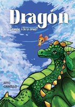 Dragon, ?Tu lo crees?